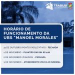 COMUNICADO: HORÁRIOS DE FUNCIONAMENTO DA UBS "MANOEL MORALES" NA PRÓXIMA SEMANA